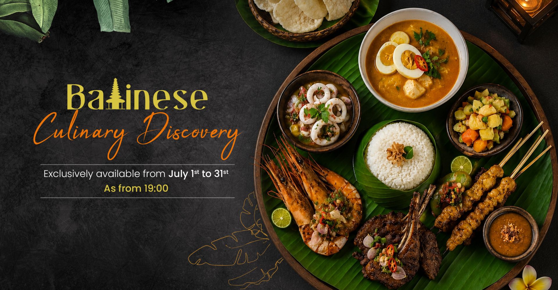 Discover authentic Balinese cuisine every evening from 1 to 31 July at Le Jadis Beach Resort & Wellness.